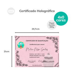 Certificado Papel Cartão 300g/m² 21x29,7 cm 4x0 Laminação Holográfica Corte Reto Impresso sem Dados Variáveis