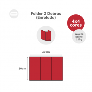 Folder 2 Dobras (Enrolada) Papel Couché Brilho 115g/m² 20x30 cm Aberto 4x4 Sem Revestimento 2 Dobras Enrolada 10x20 cm Fechado