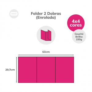 Folder 2 Dobras (Enrolada) Papel Couché Brilho 150g/m² 29,7x63 cm Aberto 4x4 Sem Revestimento 2 Dobras Enrolada 21x29,7 cm Fechado