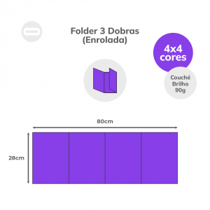 Folder 3 Dobras (Enrolada) Papel Couché Brilho 90g/m² 28x80 cm Aberto 4x4 Sem Revestimento 3 Dobras Enrolada 19,8x28 cm Fechado