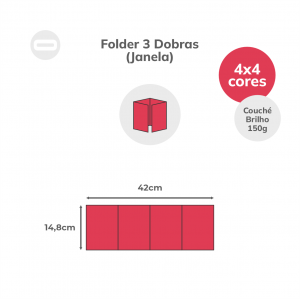 Folder 3 Dobras (Janela) Papel Couché Brilho 150g/m² 14,8x42 cm Aberto 4x4 Sem Revestimento 3 Dobras Janela 10,5x14,8 cm Fechado