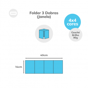 Folder 3 Dobras (Janela) Papel Couché Brilho 90g/m² 14x40 cm Aberto 4x4 Sem Revestimento 3 Dobras Janela 10x14 cm Fechado
