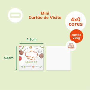 Mini Cartão de Visita Papel Cartão 250g/m² 4,3x4,8 cm 4x0 Verniz Total Brilho Frente Corte Reto 